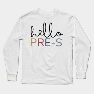 HELLO PRE-SCHOOL Long Sleeve T-Shirt